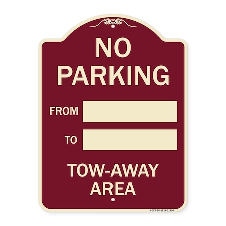 No Parking From To With Blank Space Heavy-Gauge Aluminum Architectural Sign